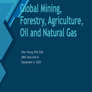 Global (Mining Oil and Gas Forestry and Agriculture) Analysis and Commentary ...