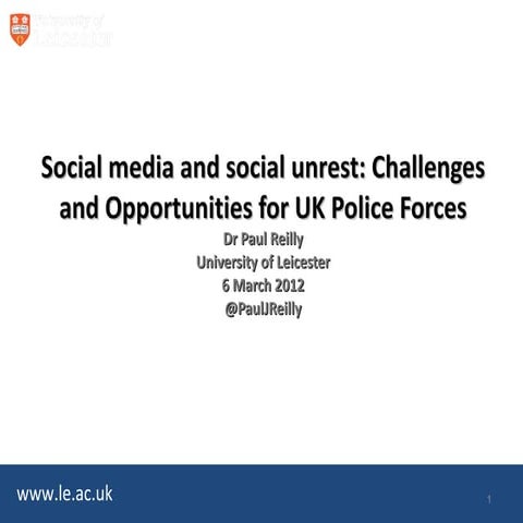 Social media and civil unrest: challenges and opportunities for UK Police