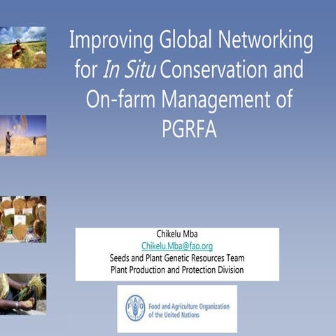 Improving Global Networking for In Situ Conservation and On-farm Management o...