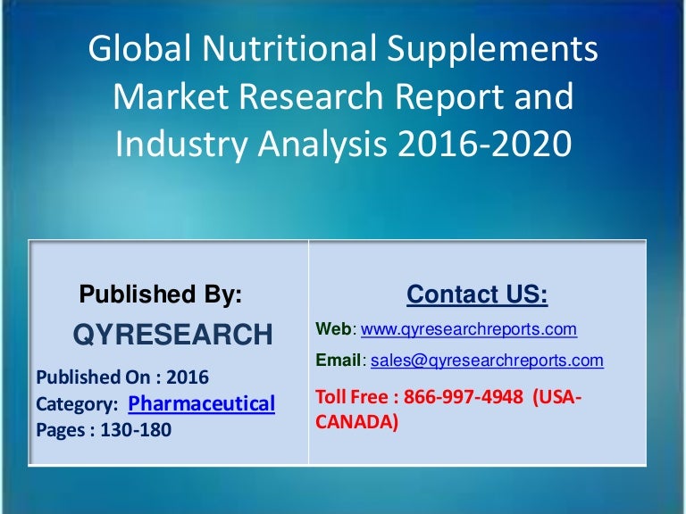 Global Nutritional Supplements Industry 2016 Market Overview, Size, S…