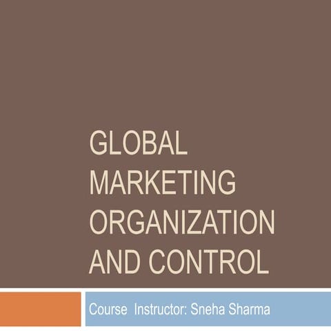Global organization and control
