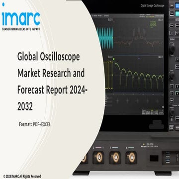 Oscilloscope Market PPT: Growth, Outlook, Demand, Keyplayer Analysis and Oppo...