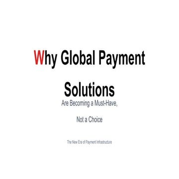 Why Global Payment Solutions Are Becoming a Must-Have, Not a Choice