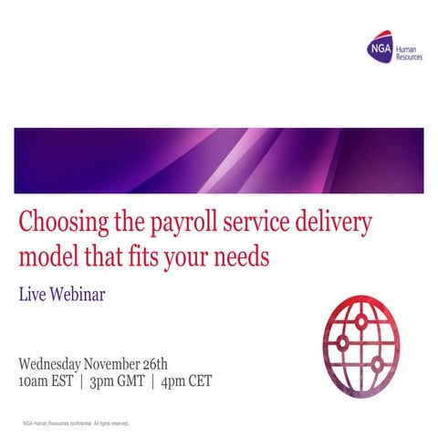 Global payroll webinar 3  - Choosing the payroll service delivery model that ...