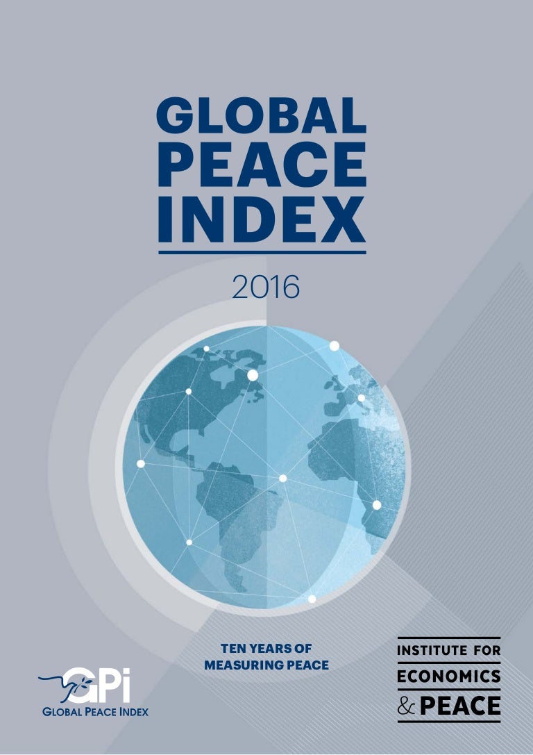 Index 2016. Global peace index. global peace. глобальный индекс миролюбия.