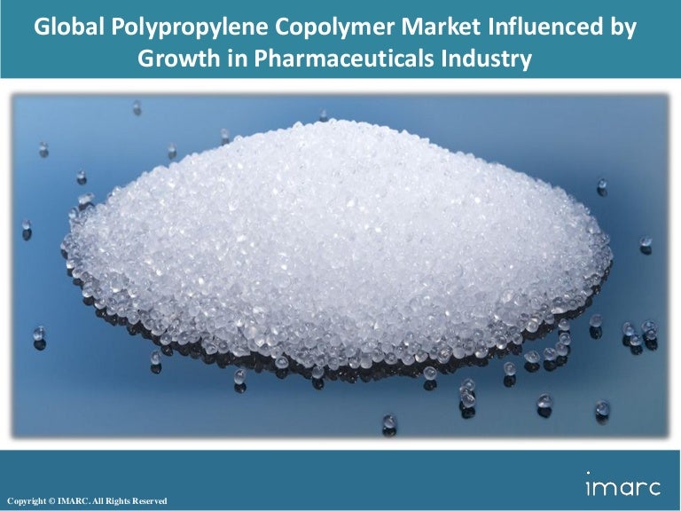 Global Polypropylene Copolymer Market Share, Price Trends, Research R…