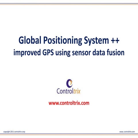 Global Positioning System ++_Improved GPS using sensor data fusion