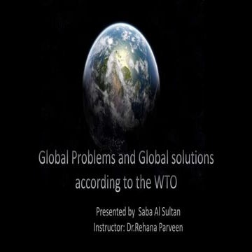 Global Problems and Global Solutions According to the WTO