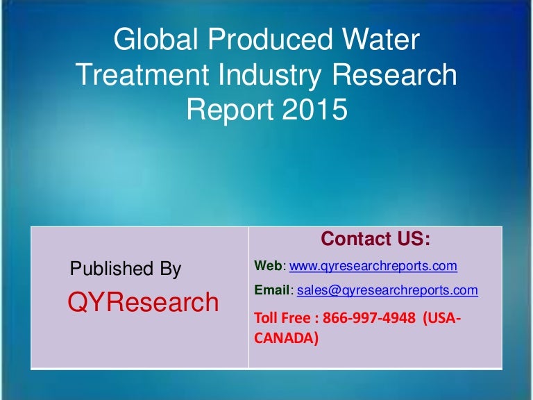 Global Produced Water Treatment Market 2015 Industry Overview, Analys…
