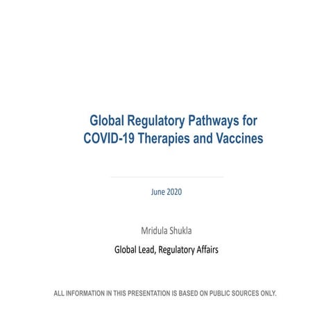 Global Regulatory Pathways for COVID-19 Therapies and Vaccines