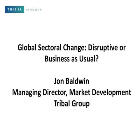 Global Sectoral Change - Disruptive or Business as Usual?