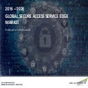 Global secure access service edge market size, share & market forecast ...