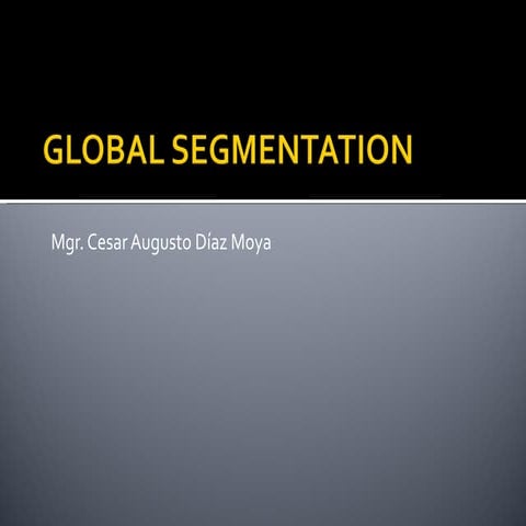 Global segmentation