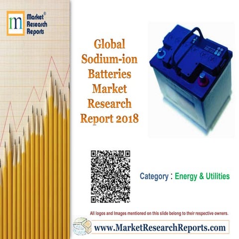 Global Sodium-ion Batteries Market Research Report 2018