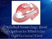 Global Sourcing: Best Option to Min...