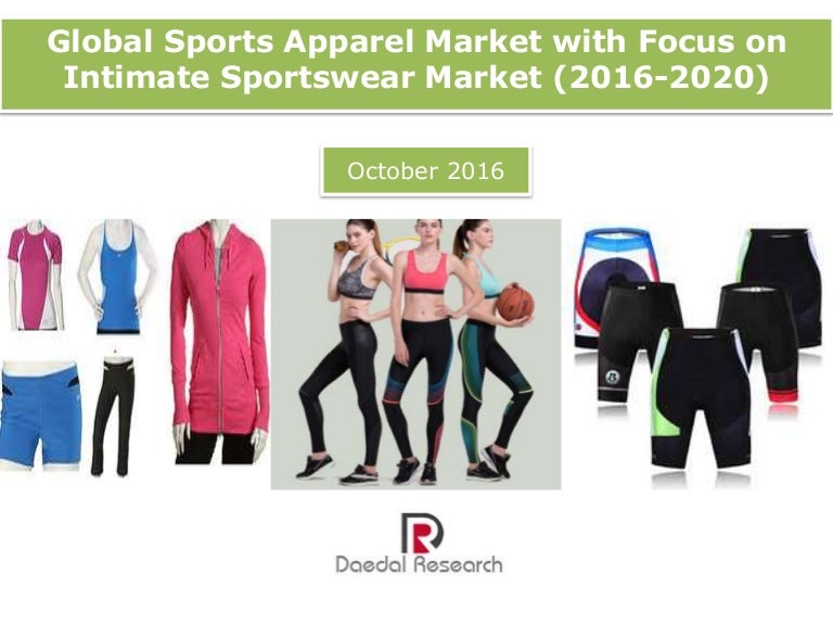 Global Sports Apparel Market with Focus on Intimate Sportswear Market…