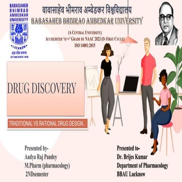 DRUG DISCOVERY :TRADITIONAL VS RATIONAL DRUG DESIGN