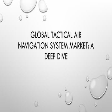 Global Tactical Air Navigation System Market Pptx
