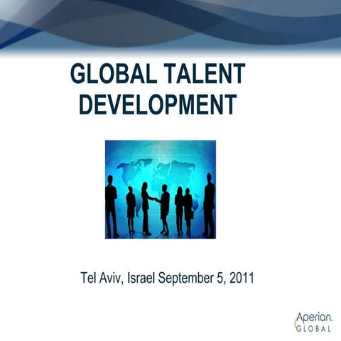 Global Talent Development Presentation Tel Aviv