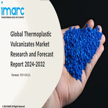 Thermoplastic Vulcanizates Market by Product Type, Distribution Channel, End User 2024-2032