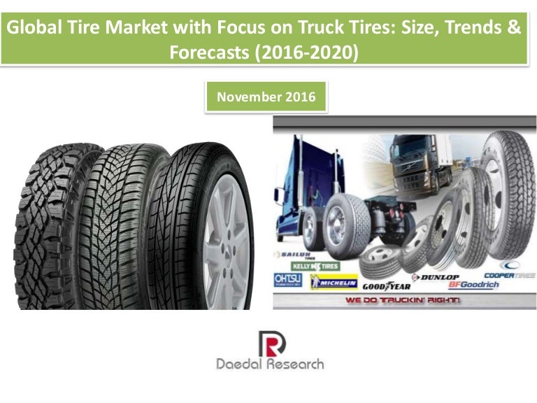Global Tire Market with Focus on Truck Tires Market Size, Trends