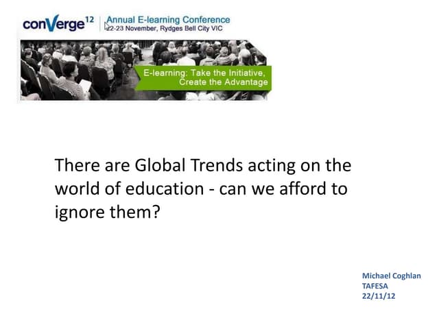 Can Education Afford to Ignore Global Trends