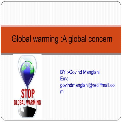 Global warming ..global concern : govind 