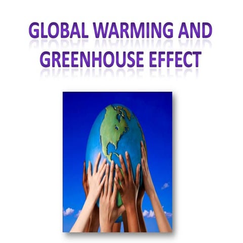 Global warming and greenhouse effect