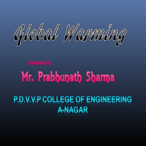 Global warming by prabhunath sharma