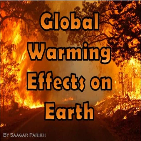 Global Warming Effects on Earth