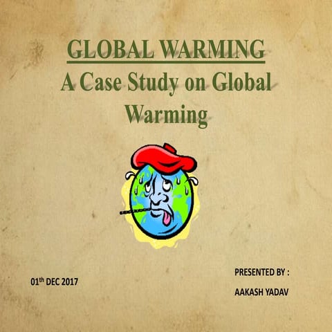 Global warming ppt by aakash yadav | PPTX