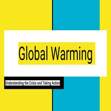 _Global Warming_ Understanding the Crisis and Taking Action