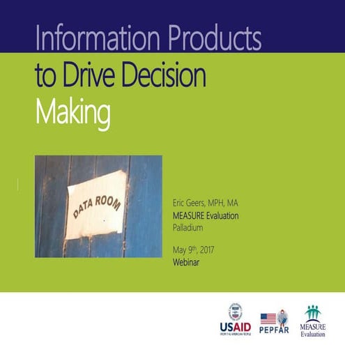 Information Products to Drive Decision  Making