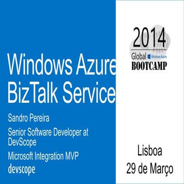 Global Windows Azure Bootcamp – Lisboa - Windows Azure Biztalk Services