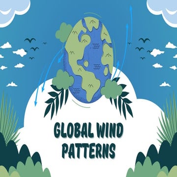 Understanding Global Wind Patterns and Their Impact on Climate and ...