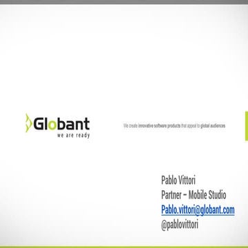 Globant Mobile Future - Android UADE FIT 2013