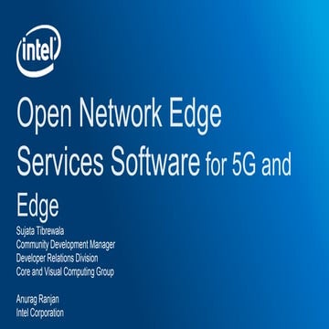 Open Network Edge Services Software for 5G and Edge
