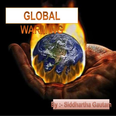 Global warming an upcoming threat