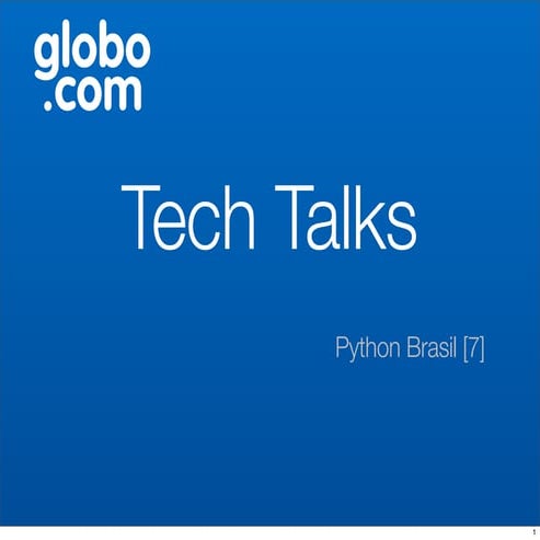 Globo Tech Talks - Python[7]