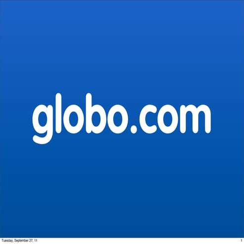 Como a agilidade mudou a globo.com