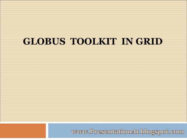 Globus toolkit in grid
