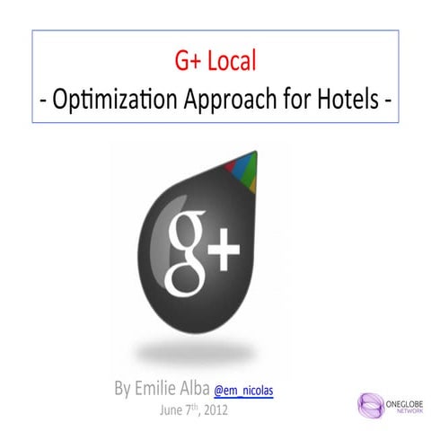 G+ Local - Optimization Approach for Hotels