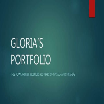 Gloria’s portfolio
