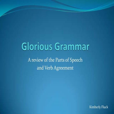 Glorious Grammar