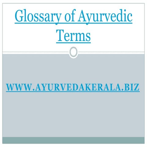 Glossary of ayurvedic terms | ayurveda kerala |ayurvedic medicine |ayurveda |...