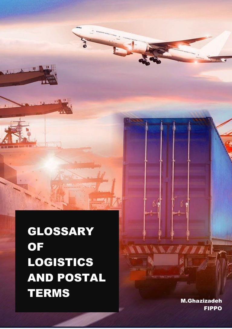 Glossary of logistics and postal logistics