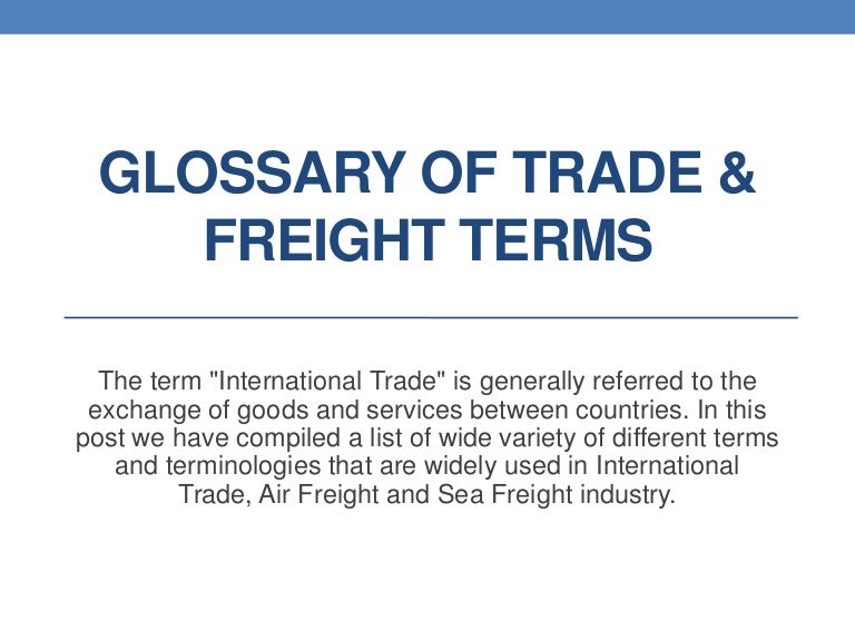 Glossary of Trade & Freight Terms