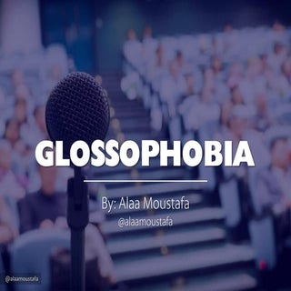 Glossophobia - Fear of Public Speaking