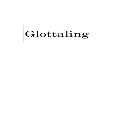 Phonetics & Phonology: Glottaling