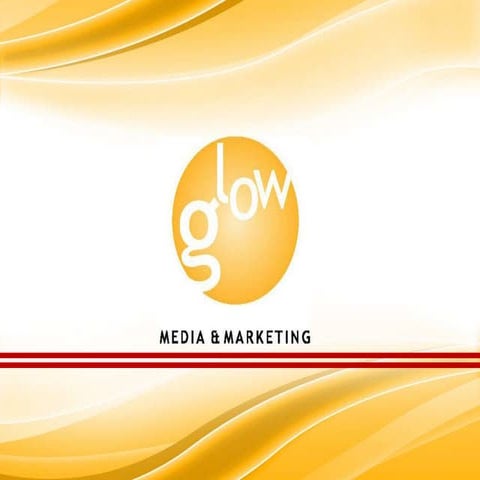 Glow media